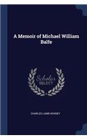 Memoir of Michael William Balfe