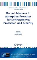 Recent Advances in Adsorption Processes for Environmental Protection and Security