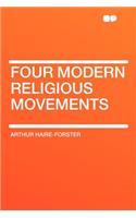 Four Modern Religious Movements