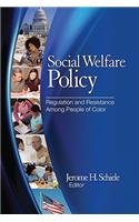 Social Welfare Policy: Regulation and Resistance Among People of Color