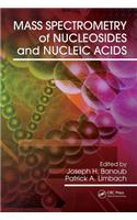 Mass Spectrometry of Nucleosides and Nucleic Acids