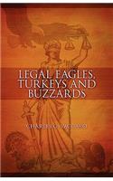 Legal Eagles, Turkeys and Buzzards