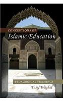 Conceptions of Islamic Education