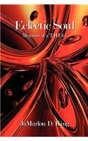 Eclectic Soul: Memoirs of a T.H.U.G.(English)