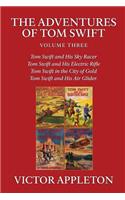 The Adventures of Tom Swift, Vol. 3