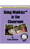 Using Webkinz In The Classroom: Turning Toys Into Tools: Teaching With Technology