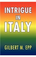 Intrigue in Italy