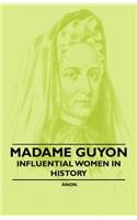Madame Guyon - Influential Women in History