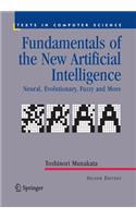 Fundamentals of the New Artificial Intelligence: Neural, Evolutionary, Fuzzy and More