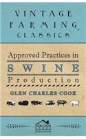 Approved Practices in Swine Production