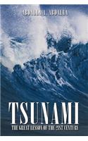 Tsunami the Great Lesson of the 21st Century