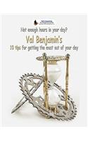 Val Benjamin's 10 Tips: For Getting the Most Out of Your Day