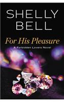 For His Pleasure
