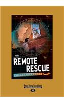 Remote Rescue: Royal Flying Doctor Service 1 (Large Print 16pt)