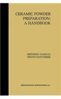 Ceramic Powder Preparation: A Handbook