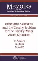 Strichartz Estimates and the Cauchy Problem for the Gravity Water Waves Equations