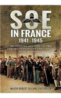 SOE in France 1941-1945: An Official Account of the Special Operations Executive's French Circuits