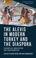 The Alevis in Modern Turkey and the Diaspora