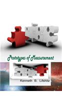 Prototypes of Measurement