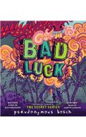 Bad Luck: Includes Pdf of Illustrations