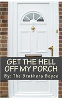 Get the Hell off My Porch: Adventures in Summer Sales(English)