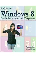 Concise Windows 8 Guide