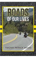 Roads of Our Lives