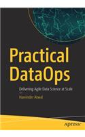 Practical DataOps: Delivering Agile Data Science at Scale