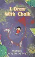 Myview Literacy 2020 Leveled Reader Grade 1: I Draw with Chalk