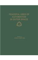 Peaceful Uses of Automation in Outer Space