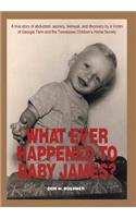 What Ever Happened to Baby James?