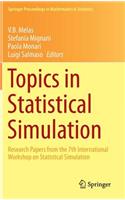 Topics in Statistical Simulation: Research Papers from the 7th International Workshop on Statistical Simulation