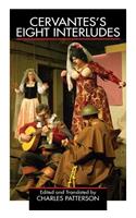 Cervantes's Eight Interludes