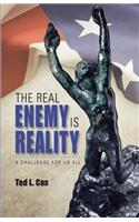 Real Enemy is Reality