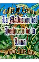 Taller de Lectura La Maldición del Hechicero de la Luna