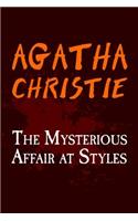 Mysterious Affair at Styles: Original and Unabridged