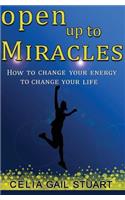 Open Up To Miracles