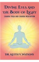 Divine Eyes and the Body of Light
