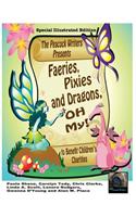 Faeries, Pixies and Dragons, Oh My! Special Illustrated Edition