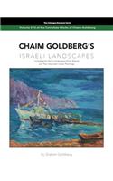 CHAIM GOLDBERG'S Israeli Landscapes