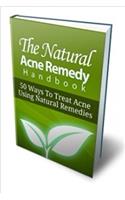 The Natural Acne Remedy Handbook