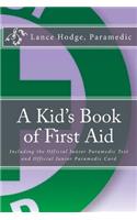 A Kid's Book of First Aid