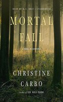 Mortal Fall Lib/E: A Novel of Suspense