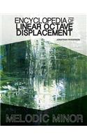 Encyclopedia of Linear Octave Displacement: Melodic Minor