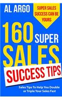 160 Super Sales Success Tips