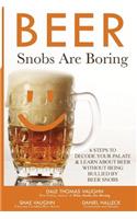 Beer Snobs Are Boring