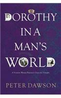 Dorothy in a Man's World: A Victorian Woman Physician's Trials and Triumphs(English)