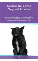 Groenendael Belgian Shepherd Activities Groenendael Belgian Shepherd Tricks, Games & Agility Includes