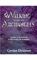 Walking With The Archangels