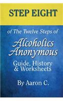 Step 8 of the Twelve Steps of Alcoholics Anonymous